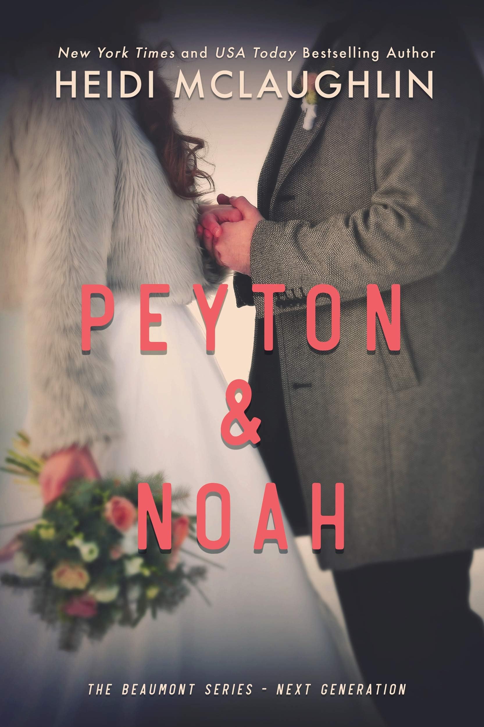 Peyton & Noah (The Beaumont Series: Next Generation)