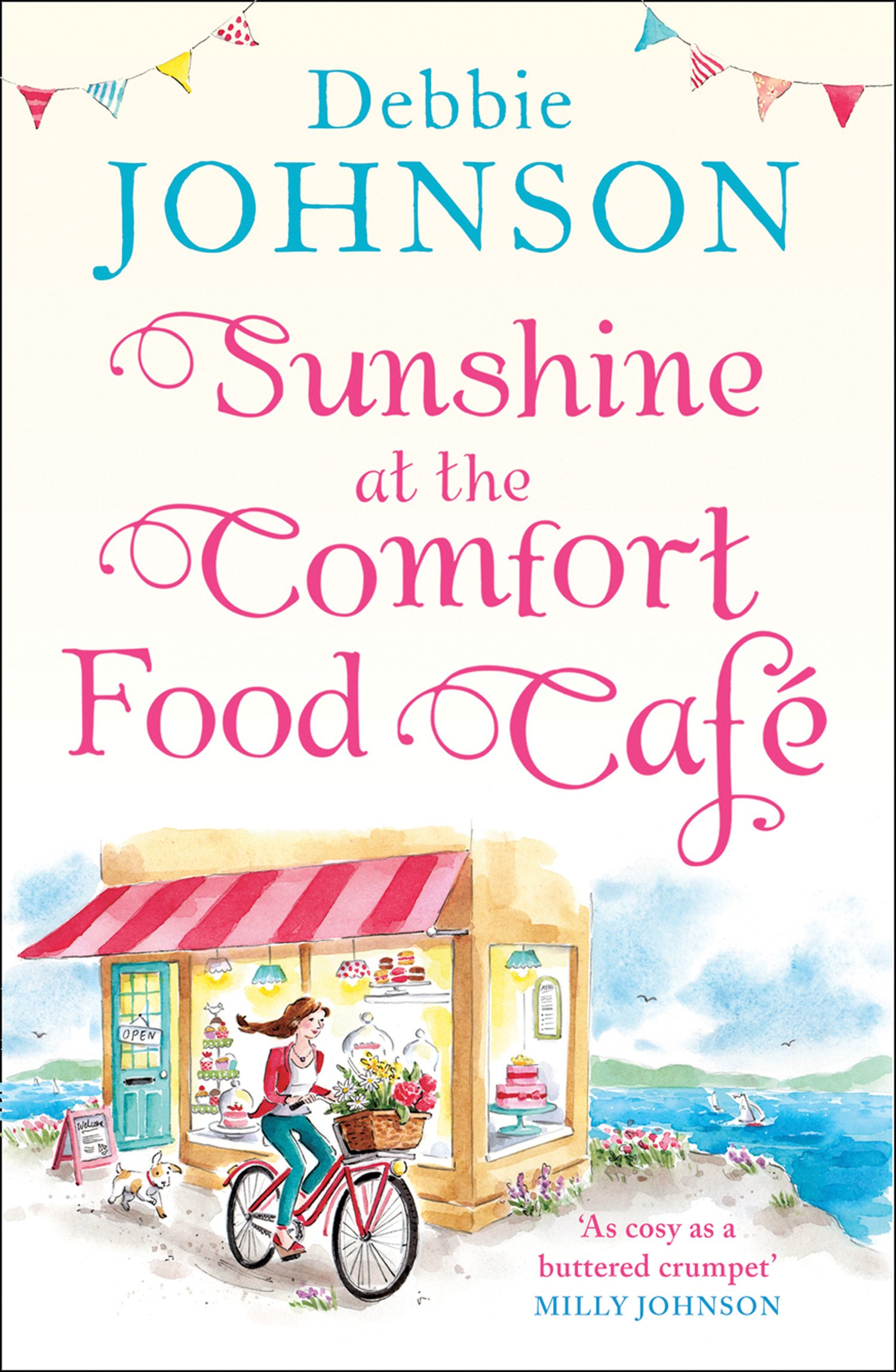 Sunshine at the Comfort Food Café: The most romantic, heartwarming and feel good novel of the summer! (Book 4)
