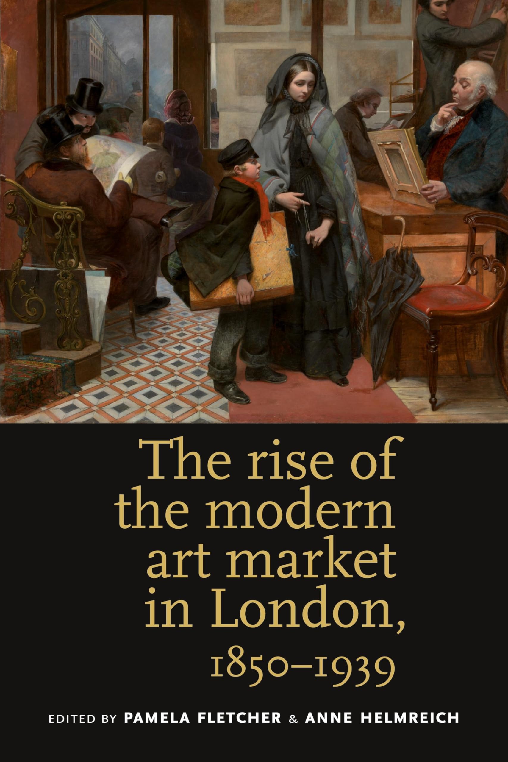 The rise of the modern art market in London: 1850-1939