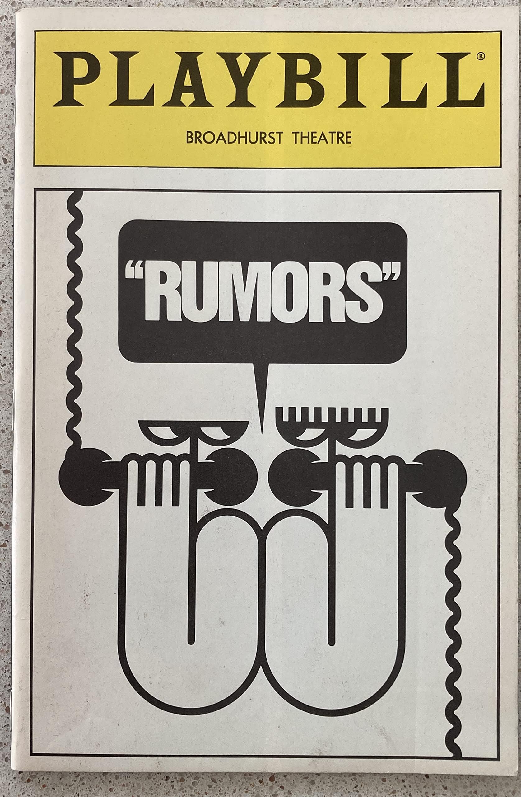 Playbill from Rumors at the Broadhurst Theatre, starring Christine Baranski Lawrence Linville Ron Leibman Jessica Walter Written by Neil Simon
