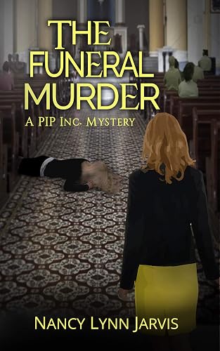 The Funeral Murder (PIP Inc. Mysteries Book 2)