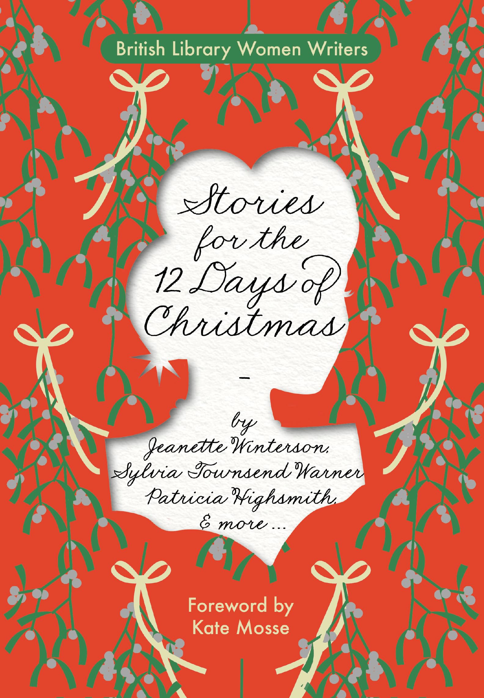 Stories for the 12 Days of Christmas: 32 (British Library Women Writers)