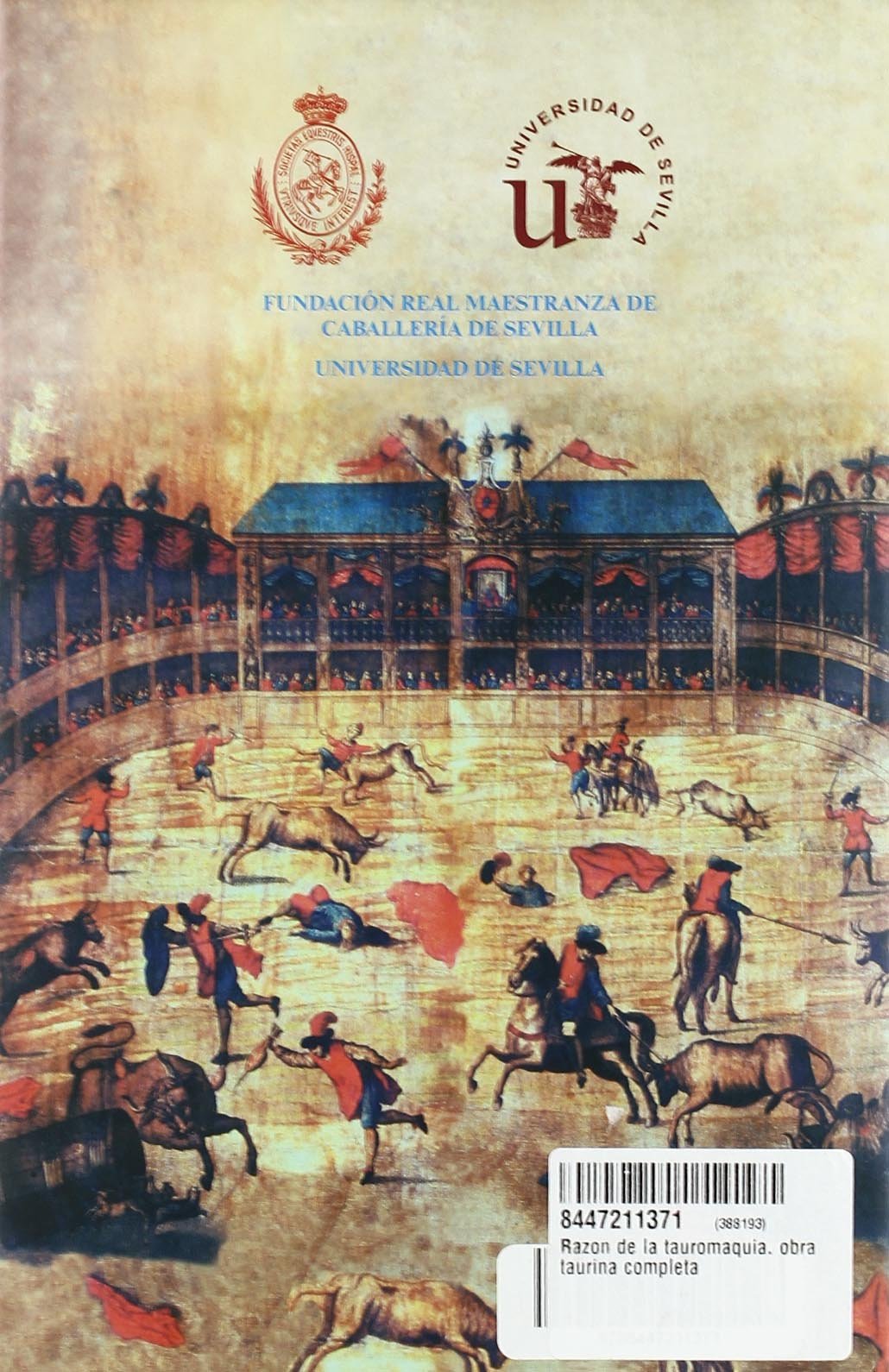 Razón de la tauromaquia: Obra taurina completa: 10 (Colección Tauromaquia)