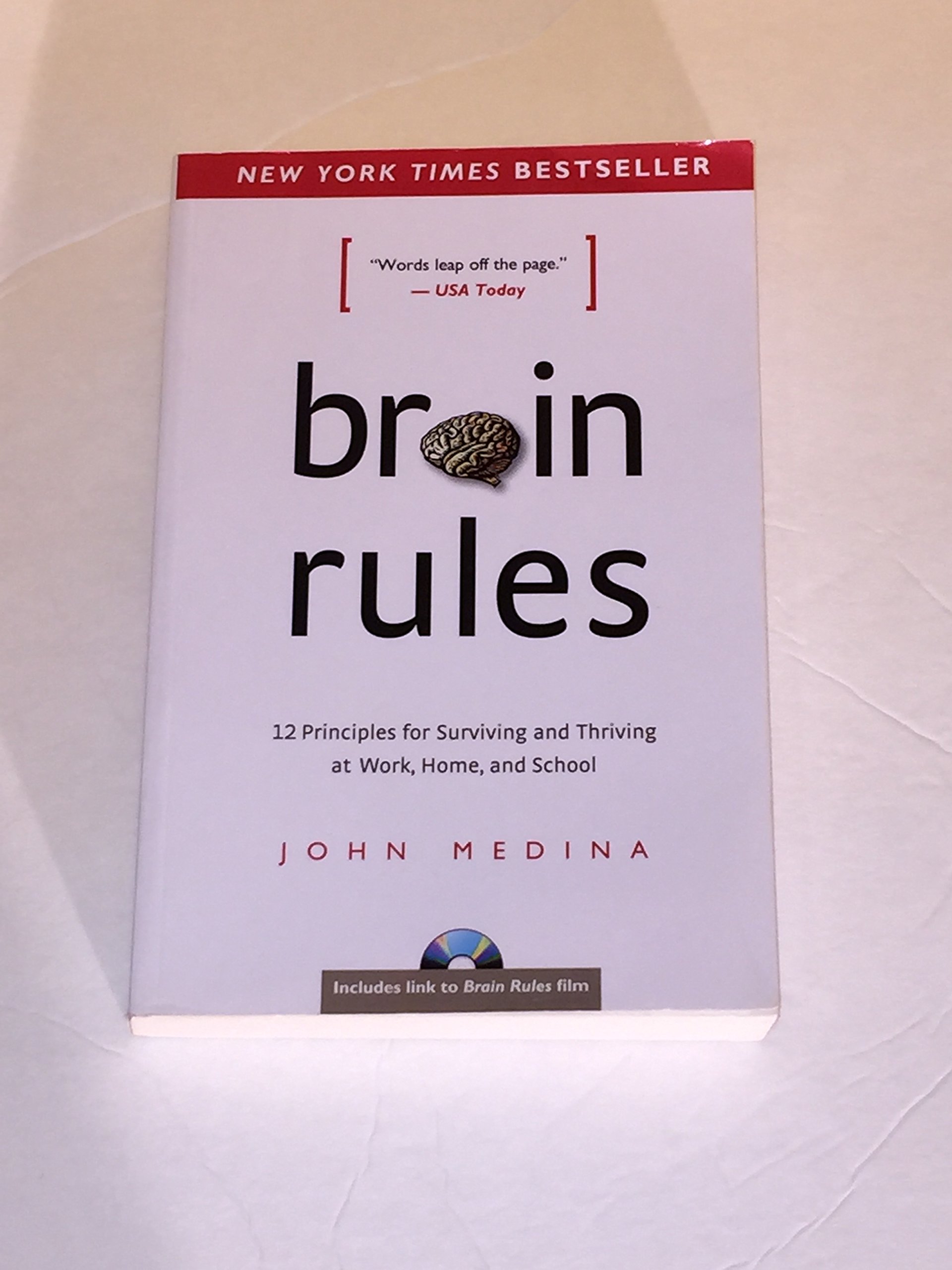 Brain Rules: 12 Principles for Surviving and Thriving at Work, Home, and School cover