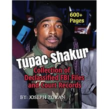Tupac Shakur - Collection of Declassified FBI Files And Court Records