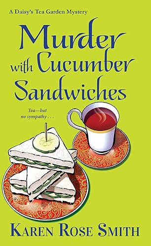 Murder with Cucumber Sandwiches (A Daisy's Tea Garden Mystery Book 3)