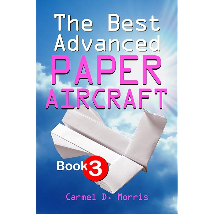 Buy The Best Advanced Paper Aircraft Book 3 High Performance Paper