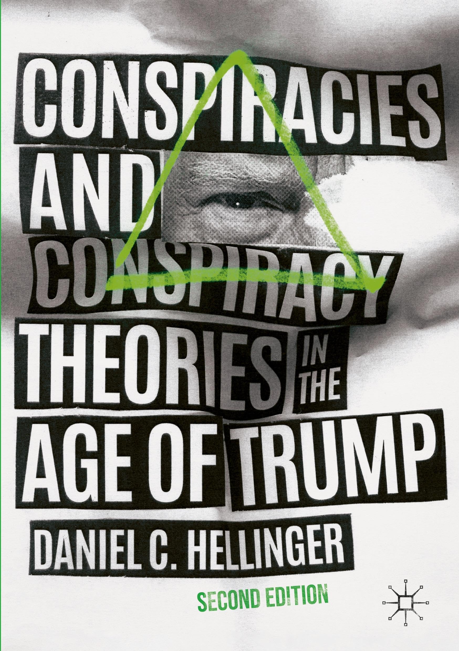 Conspiracies and Conspiracy Theories in the Age of Trump