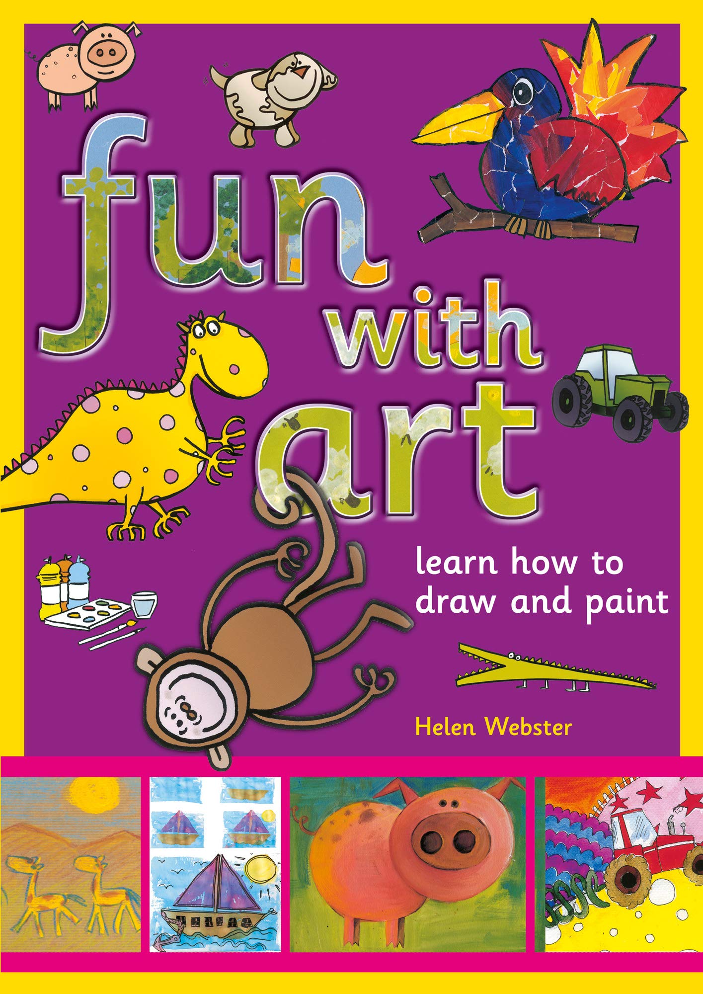Fun With Art: Learn how to draw and paint (English Edition)