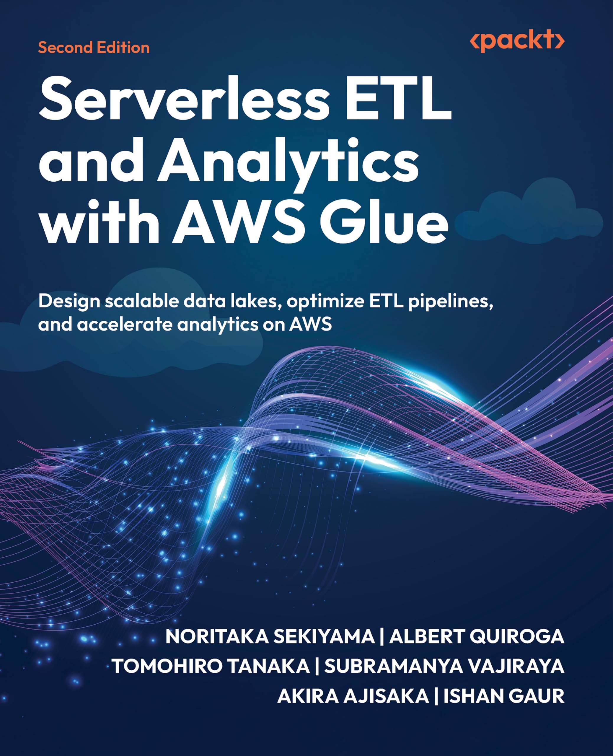Serverless ETL and Analytics with AWS Glue: Design scalable data lakes, optimize ETL pipelines, and accelerate analytics on AWS