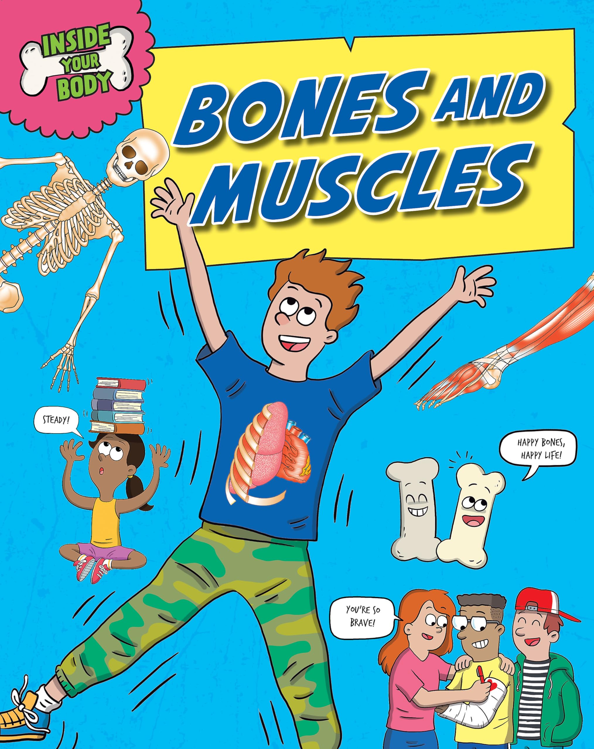 Inside Your Body Bones and Muscles by Angela Royston PAPERBACK 9781526324672