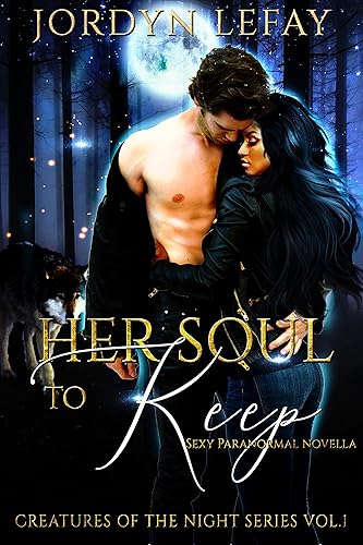 Her Soul To Keep (Creatures of the Night Book 1)
