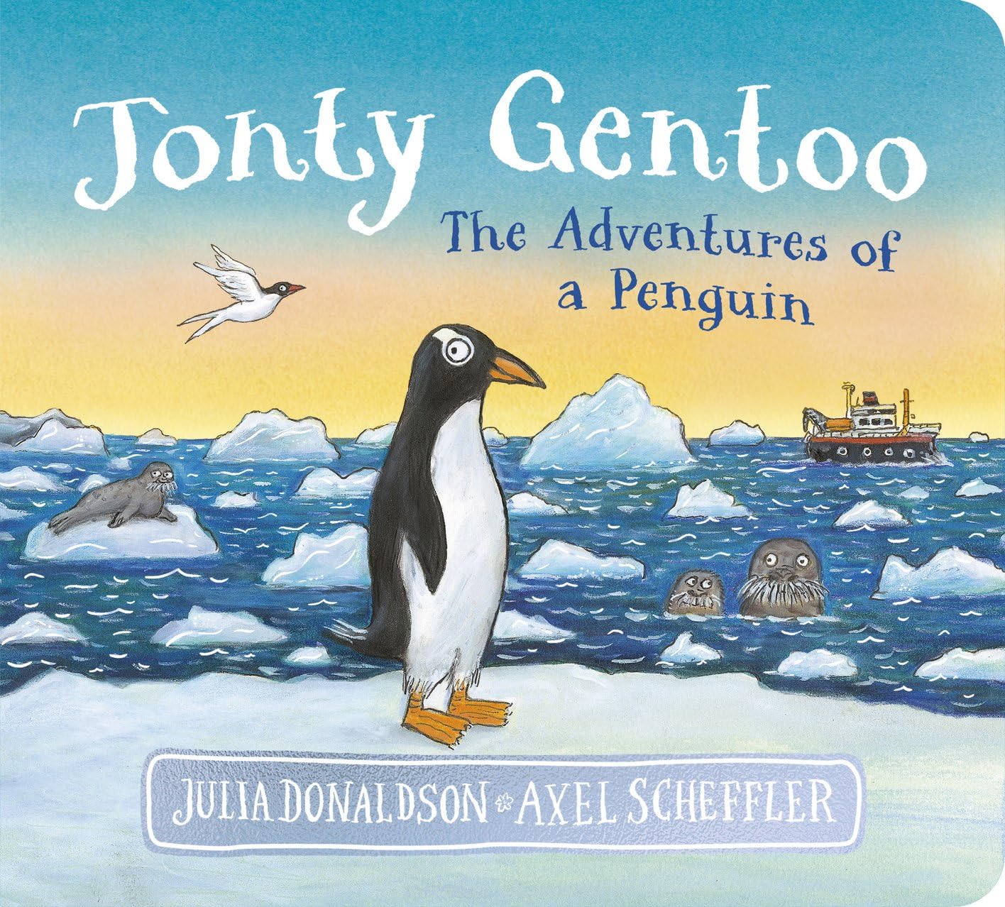 Jonty Gentoo: The exciting pole-to-pole adventure from the creators of The Gruffalo, now in chunky board book format