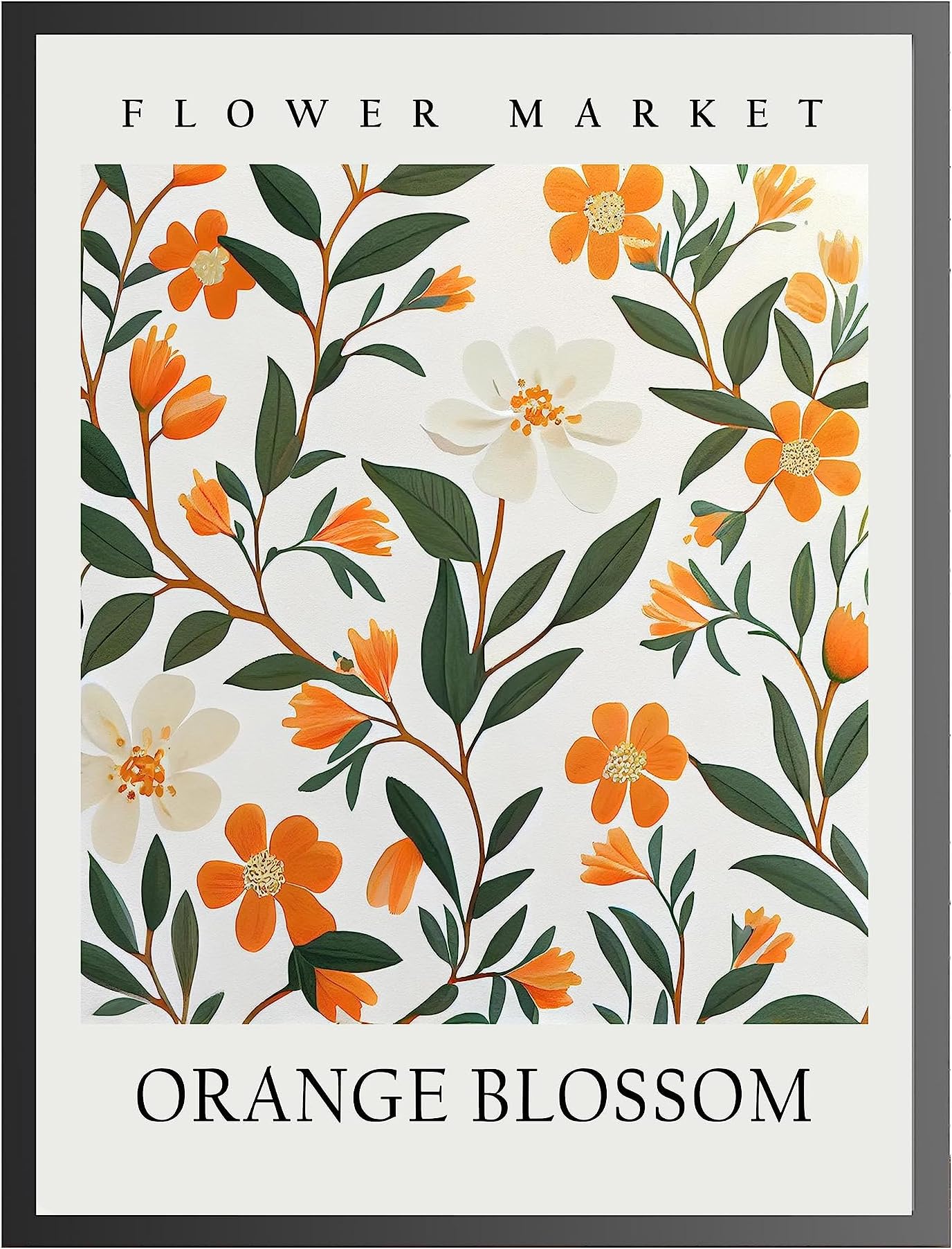 Orange Blossom Art Print, Flower Market Poster Wall art Decor, Botanical Floral Artwork for Bedroom, Bathroom, Living room Decoration (Orange Blossom, 11x14 inches + (Black Frame))