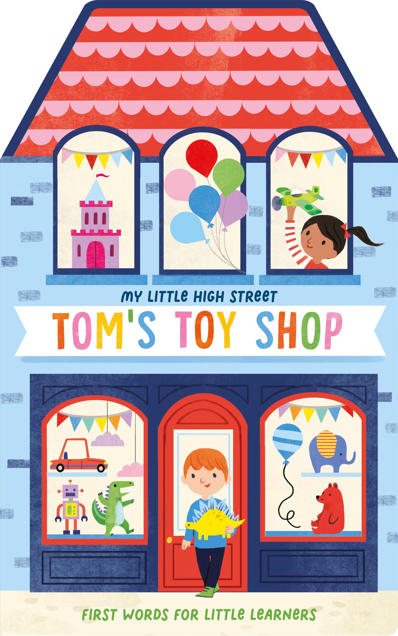 Tom's Toy Shop (High Street Board Books)