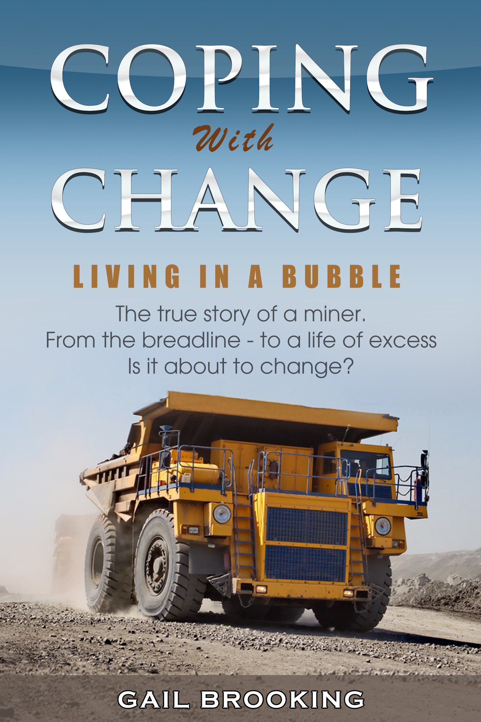 Coping with Change: Living in a bubble
