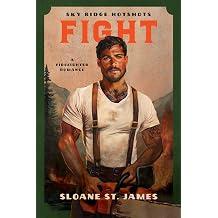 Fight A Firefighter Romance Sky Ridge Hotshots