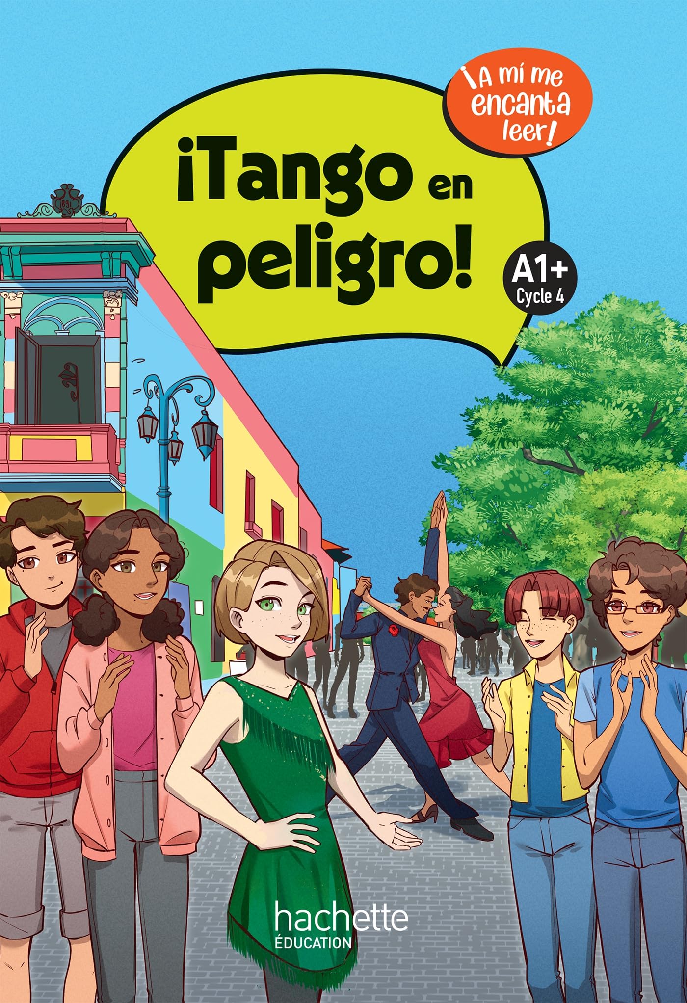 ¡Tango en peligro! niveau A1+ - Livre élève - Ed. 2025: ¡A mí me encanta leer!