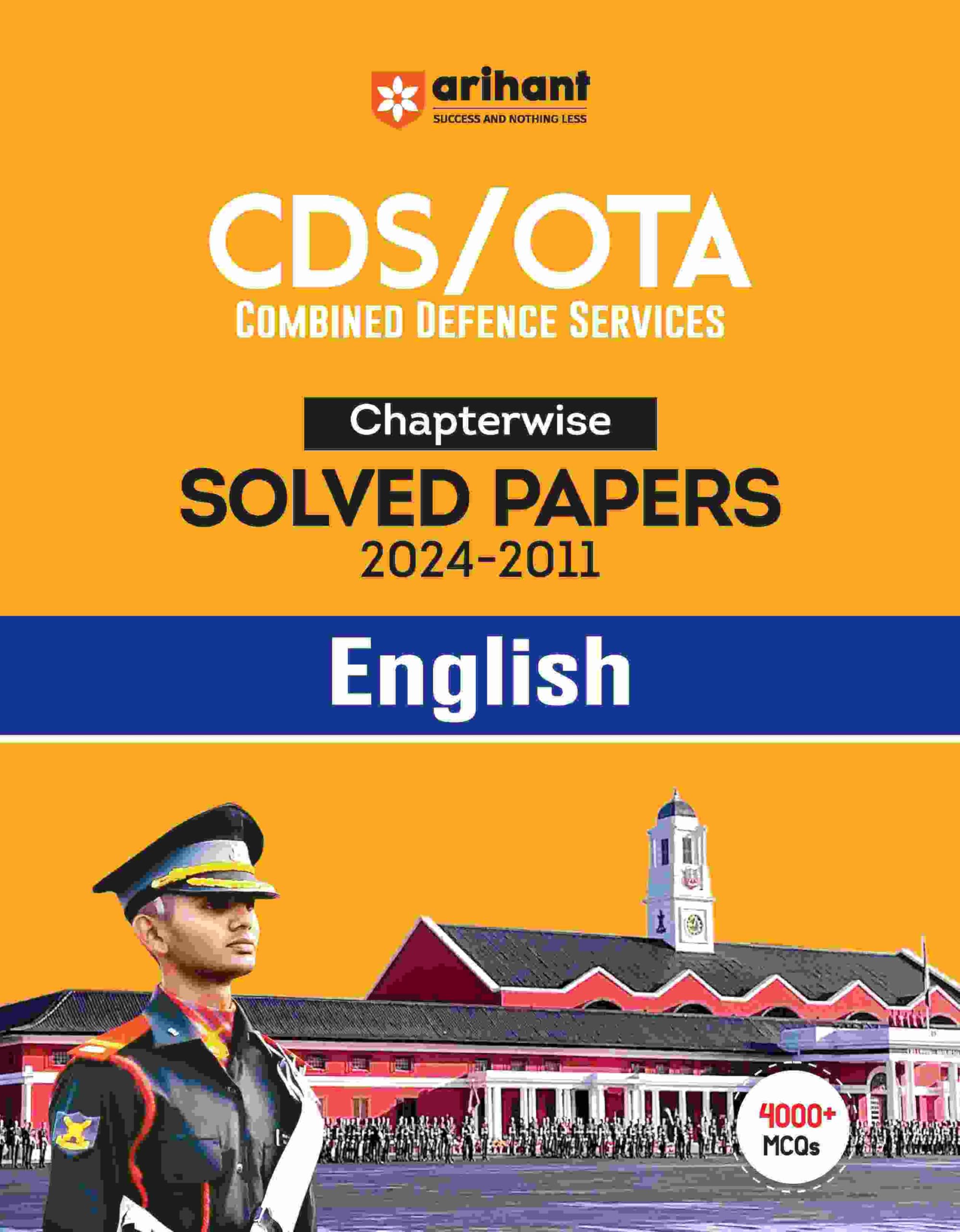 Arihant CDS /OTA Chapterwise Solved Papers (2024 - 2011) English | Trend Analysis | Topicwise Manner | for Exam 2025