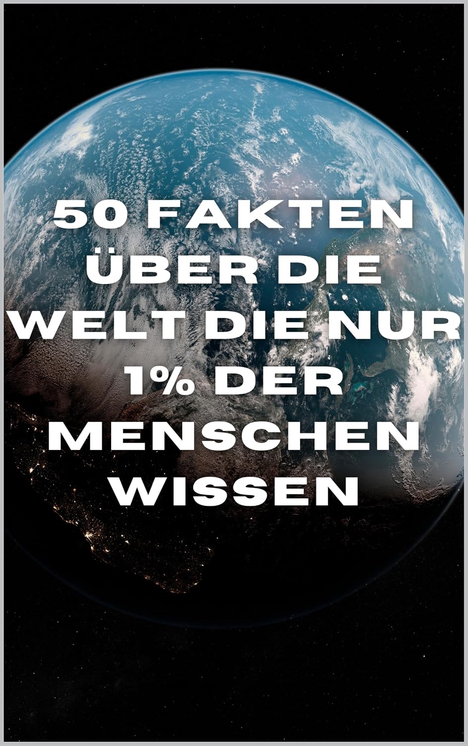 Die Krassesten Fakten Der Welt
