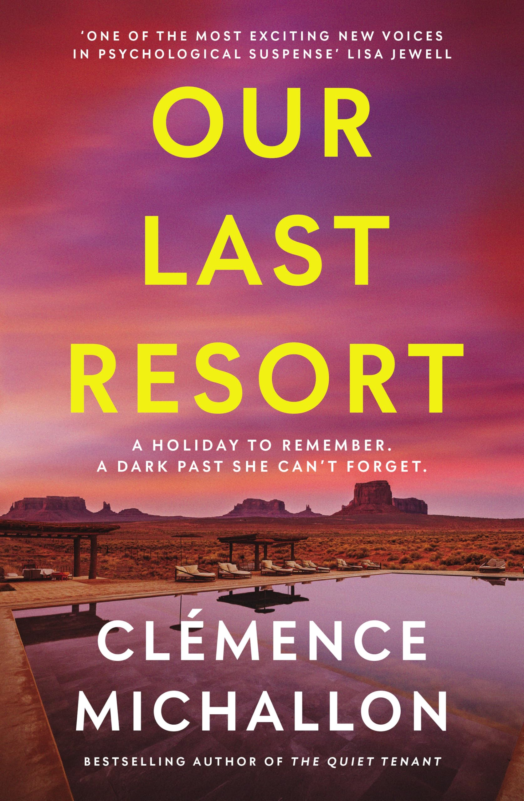 Our Last Resort: THE must-read psychological thriller from the bestselling author of The Quiet Tenant