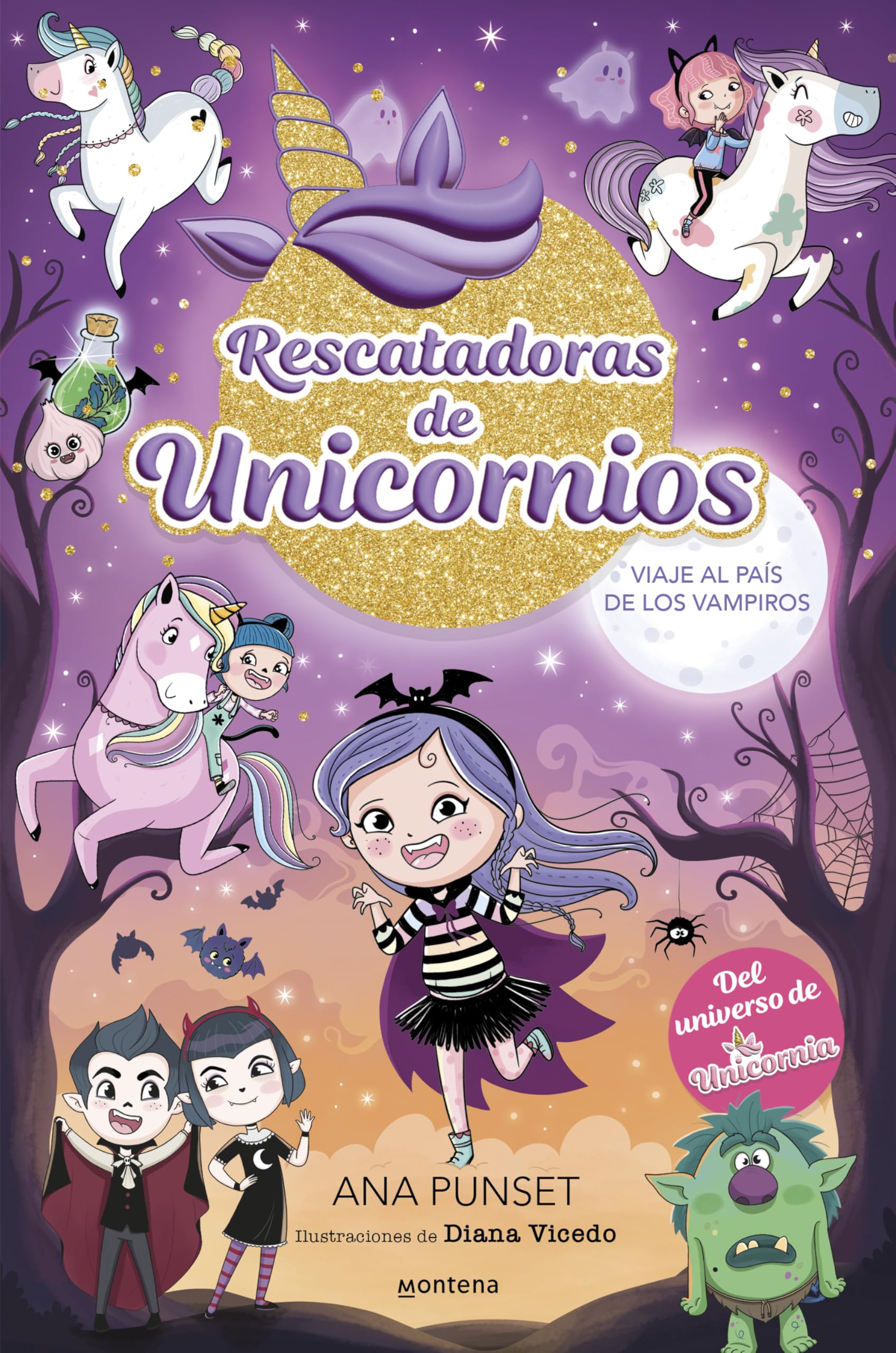 Rescatadoras de Unicornios 5 - Viaje al país de los vampiros: Del universo de Unicornia (Montena)