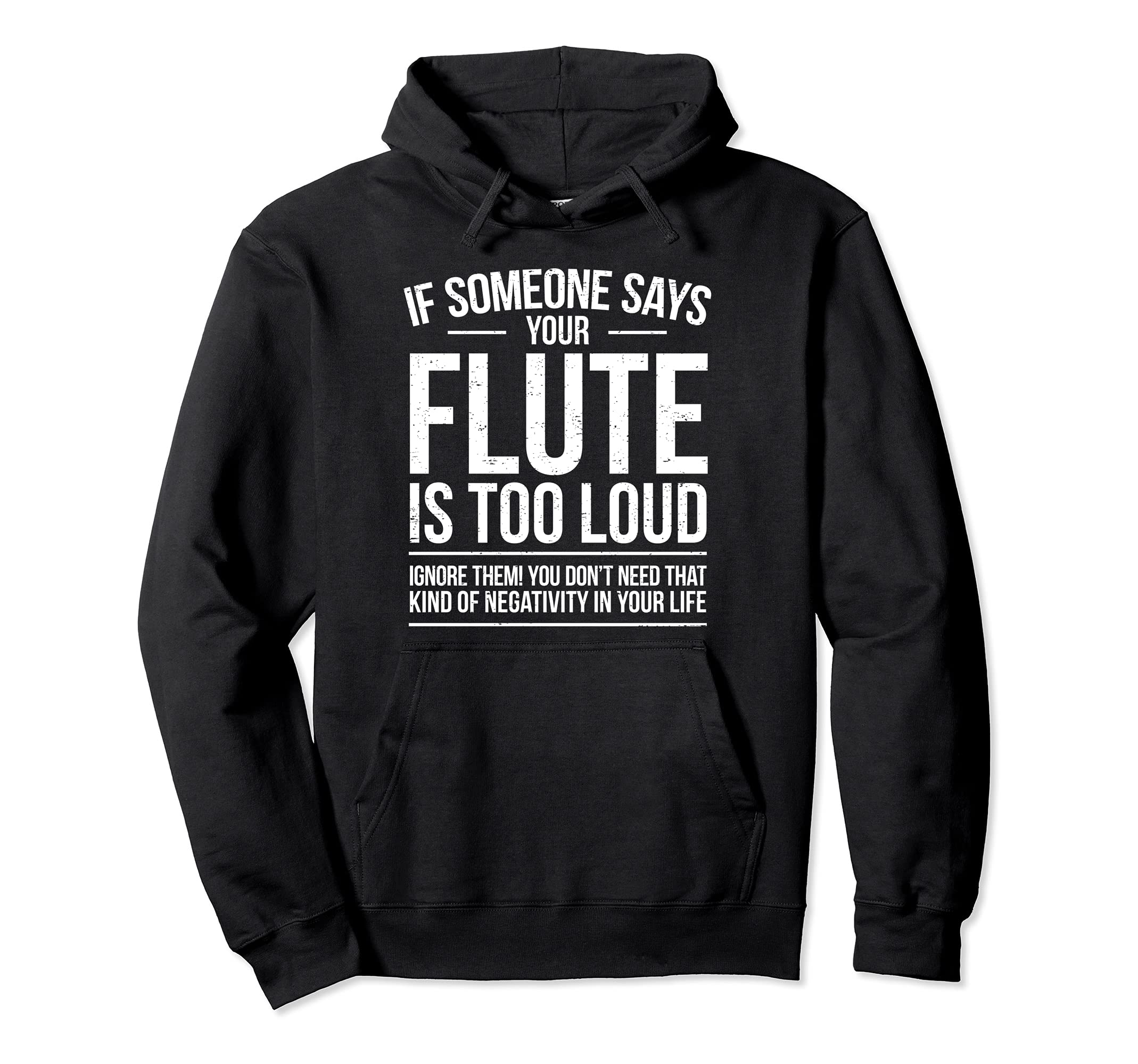 Funny Flute Player Saying Flutist I Flute Too Loud Pullover Hoodie, Black