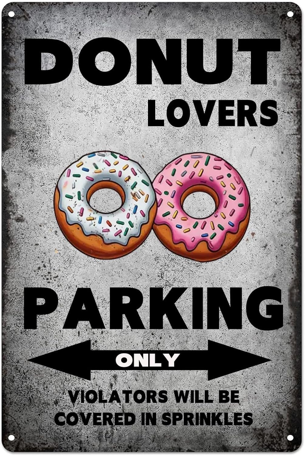 SMAZDFXX Donut Lovers Parking Only Retro Metal Tin Sign, Vintage Plaque Poster Wall Art for Bathroom Restroom Decor Home Coffee Restaurant Bar Sign 12"x16"