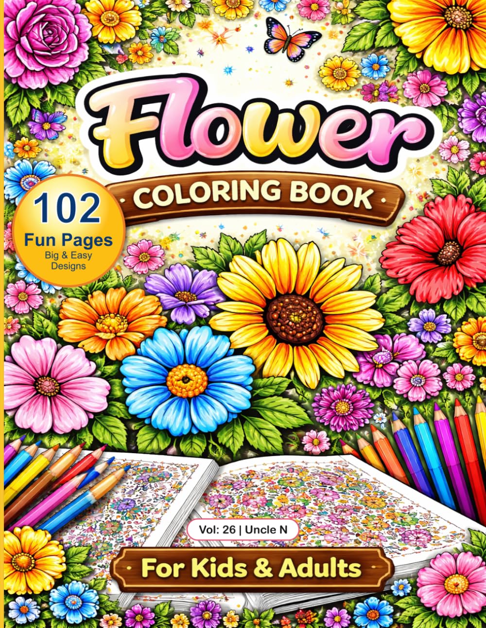 Flower Coloring Book 102 Pages: All types of Flower Drawing Coloring Book for Kids or Adults all Multi task, Relax, Create & Enjoy Every Page