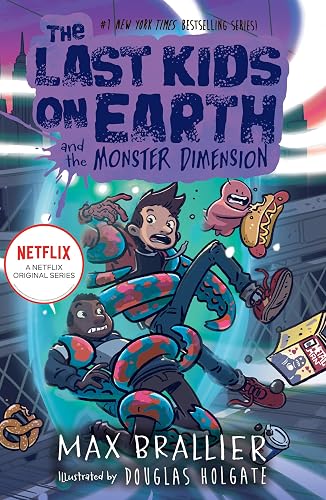 The Last Kids on Earth and the Monster Dimension: Epic, funny and highly illustrated new children’s book in the NYT bestselling series, perfect for kids and graphic novel fans in 2023!