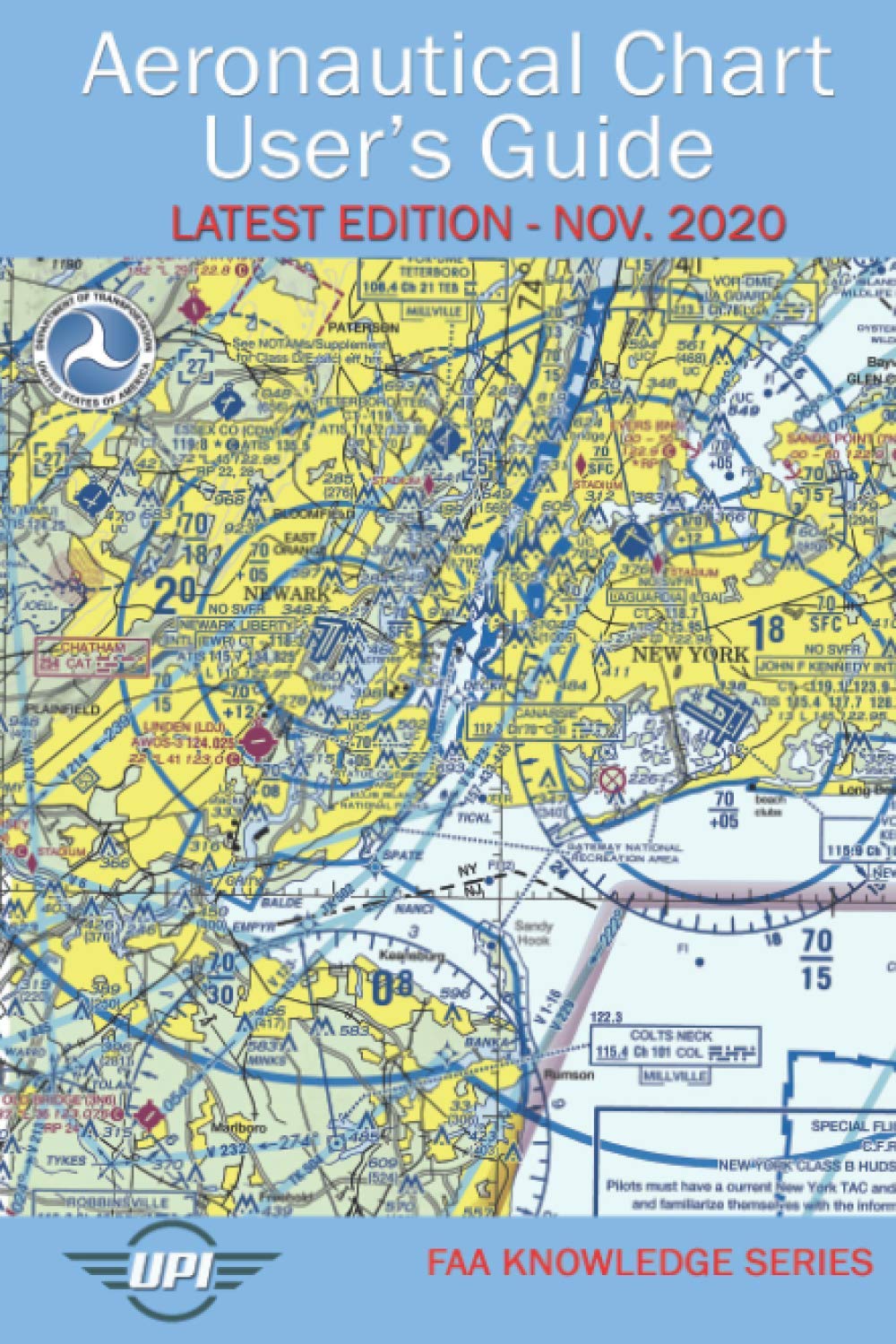 Aeronautical Chart User's Guide: Latest Edition - Nov. 2020