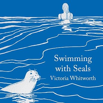 Swimming with Seals Audiobook by Victoria Whitworth episode artwork