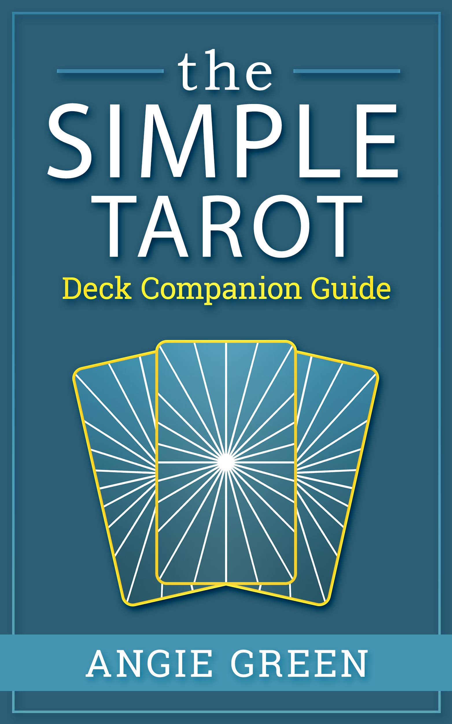The Simple Tarot Deck Companion Guidebook
