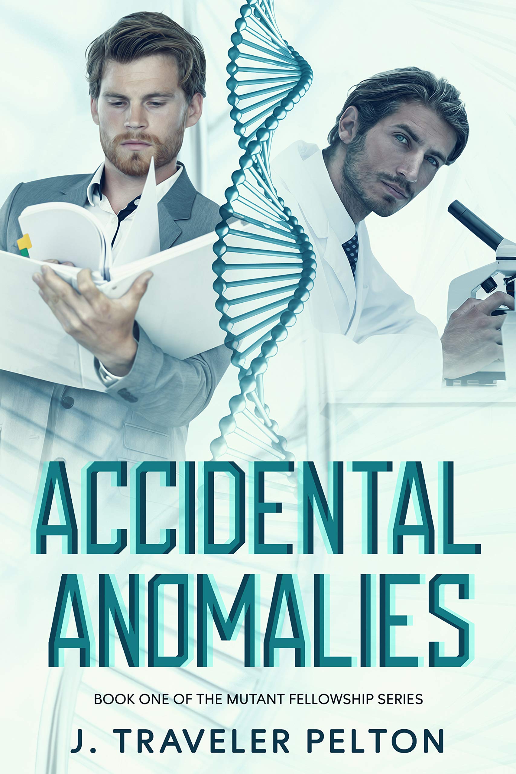 Accidental Anomalies (The Mutant FellowShip Book 1)