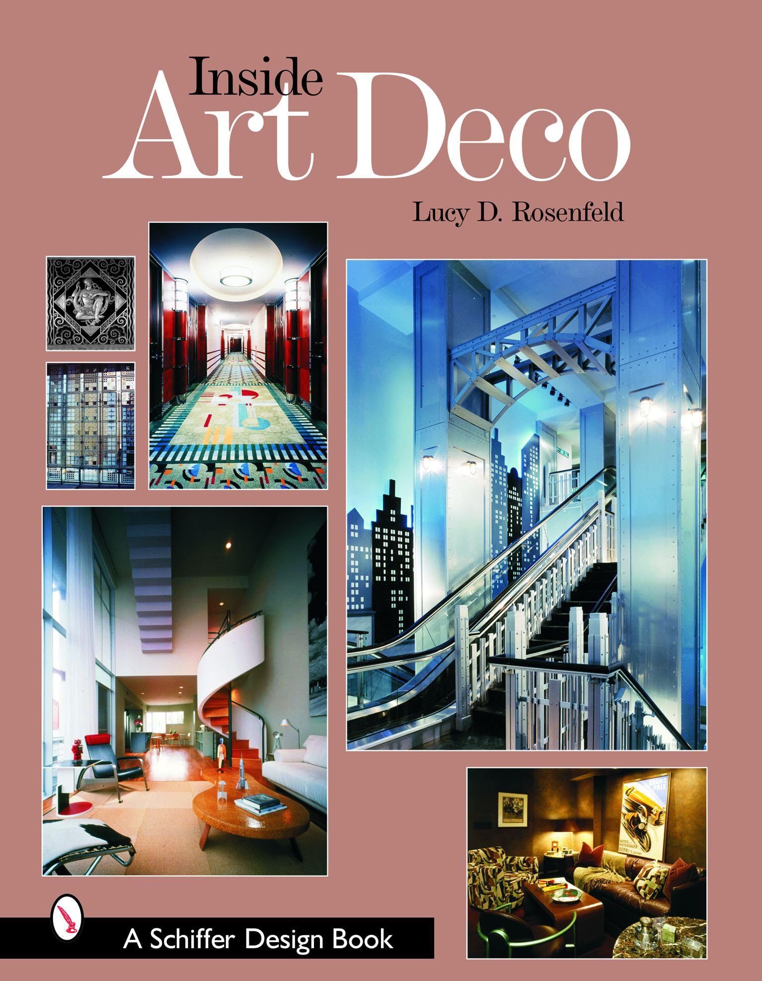 Inside Art Deco: A Pictorial Tour of Deco Interiors from their Origins to Today