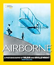 Airborne: A Photobiography of Wilbur and Orville Wright (Photobiographies)