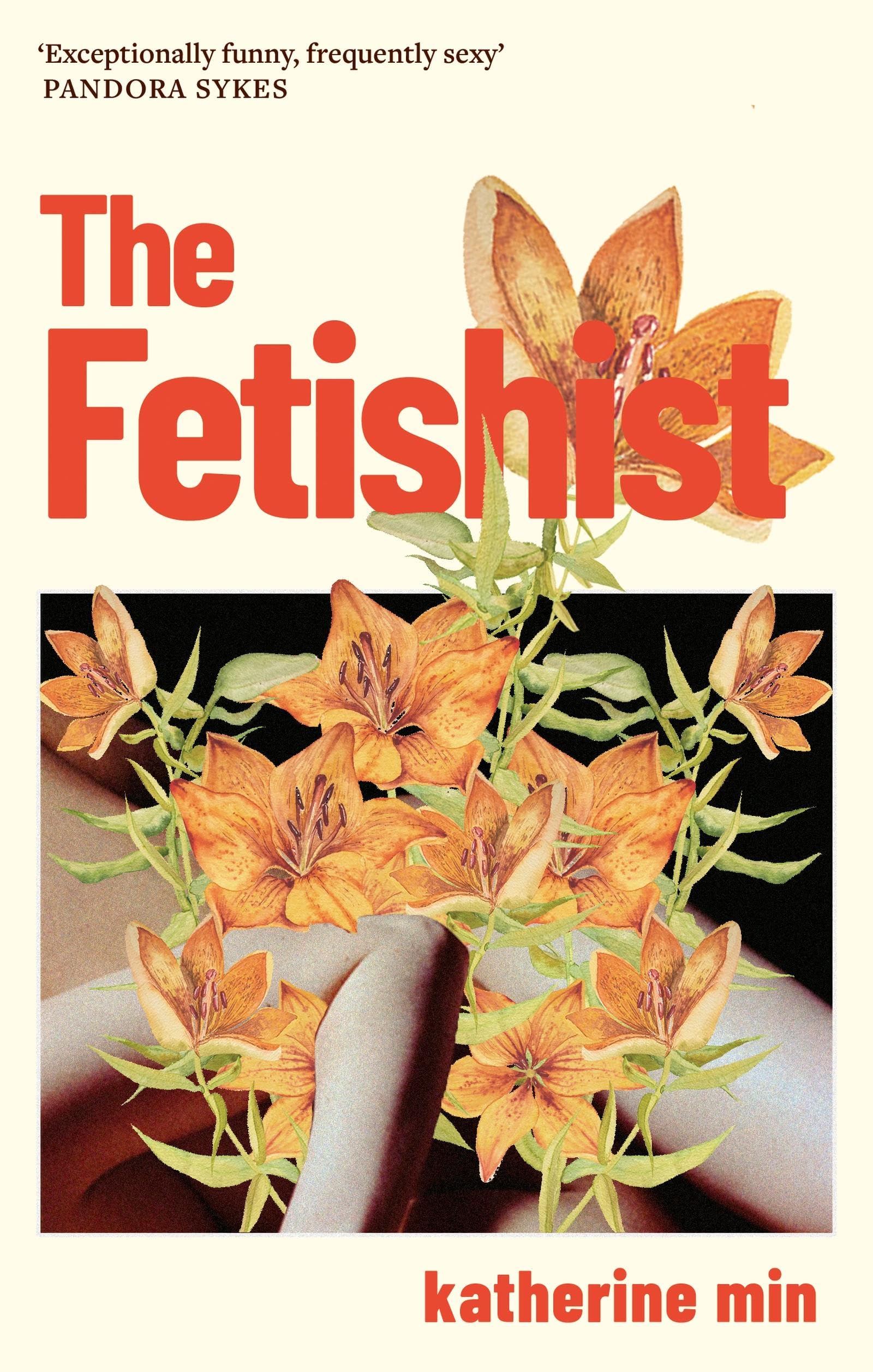 The Fetishist by Katherine Min - 9780349727950