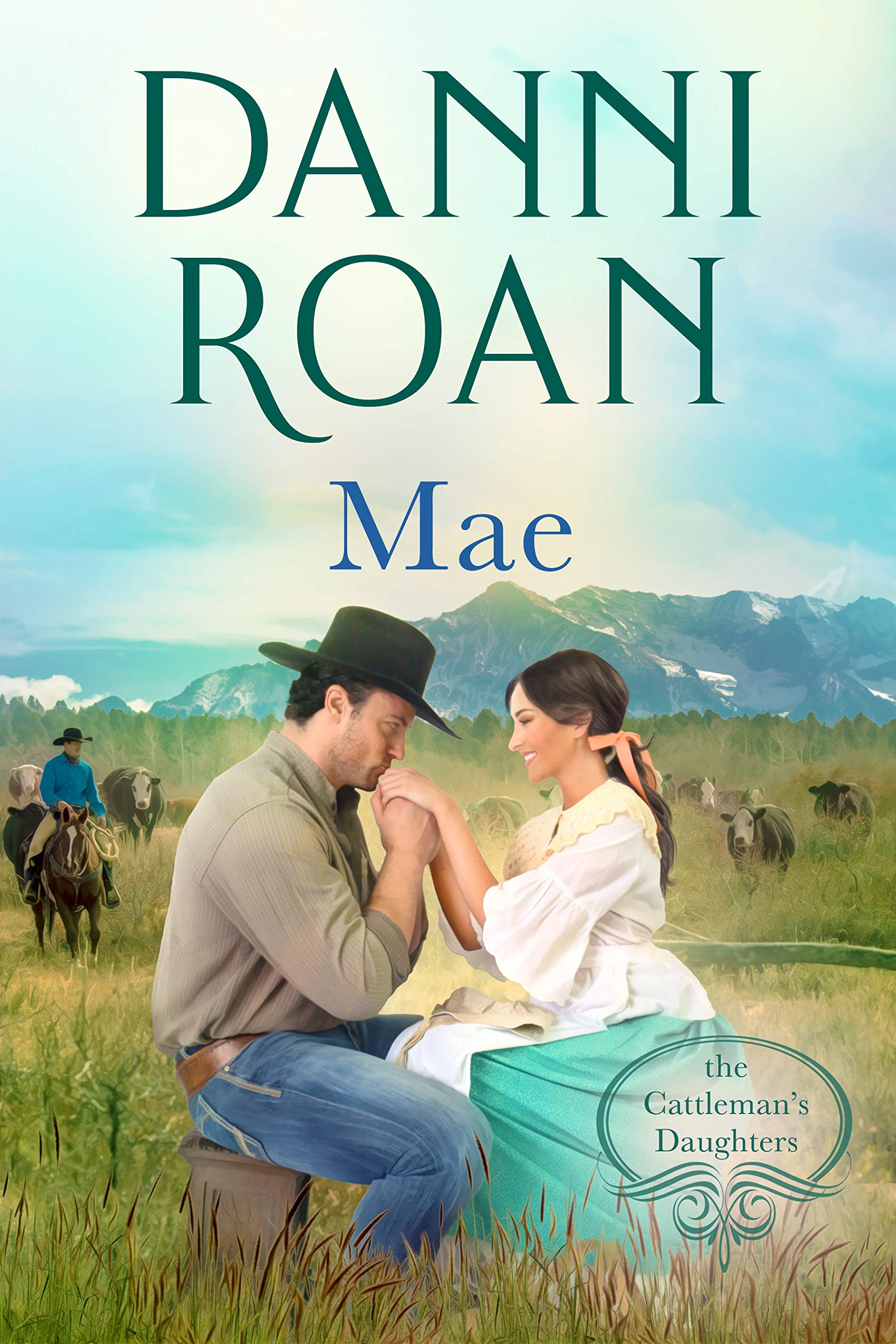 Mae: Book Six: The Cattleman's Daughters
