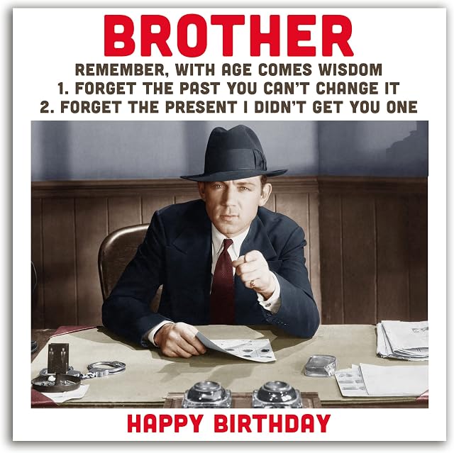 The Heritage Press Funny Birthday Card for Brother with Envelope - 'Forget the Present I didn't Get You One' - Humorous Greeting Card for Him - Made in UK - 160X160mm