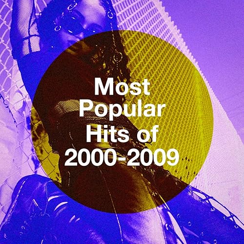 Most Popular Hits of 20002009 von Ultimate Dance Hits, Ultimate Pop