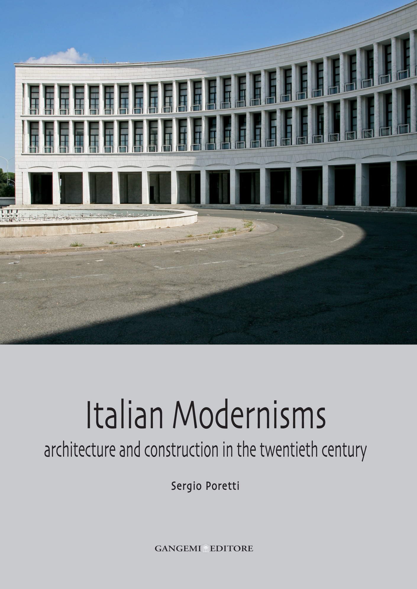Italian Modernisms : le chef-d'œuvre sur l'architecture et la construction du XXe siècle