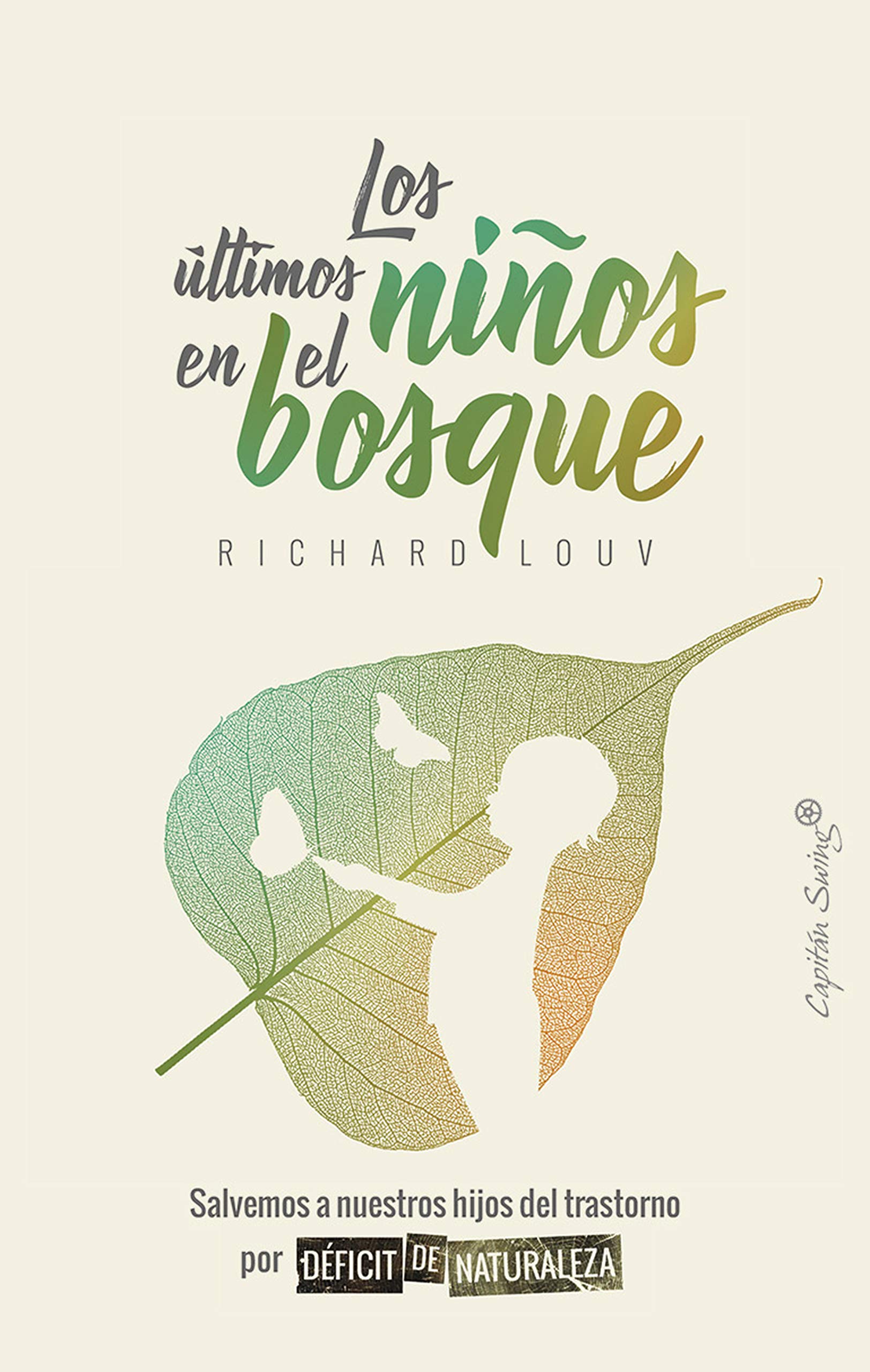 Los últimos niños del bosque (Ensayo) (Spanish Edition)