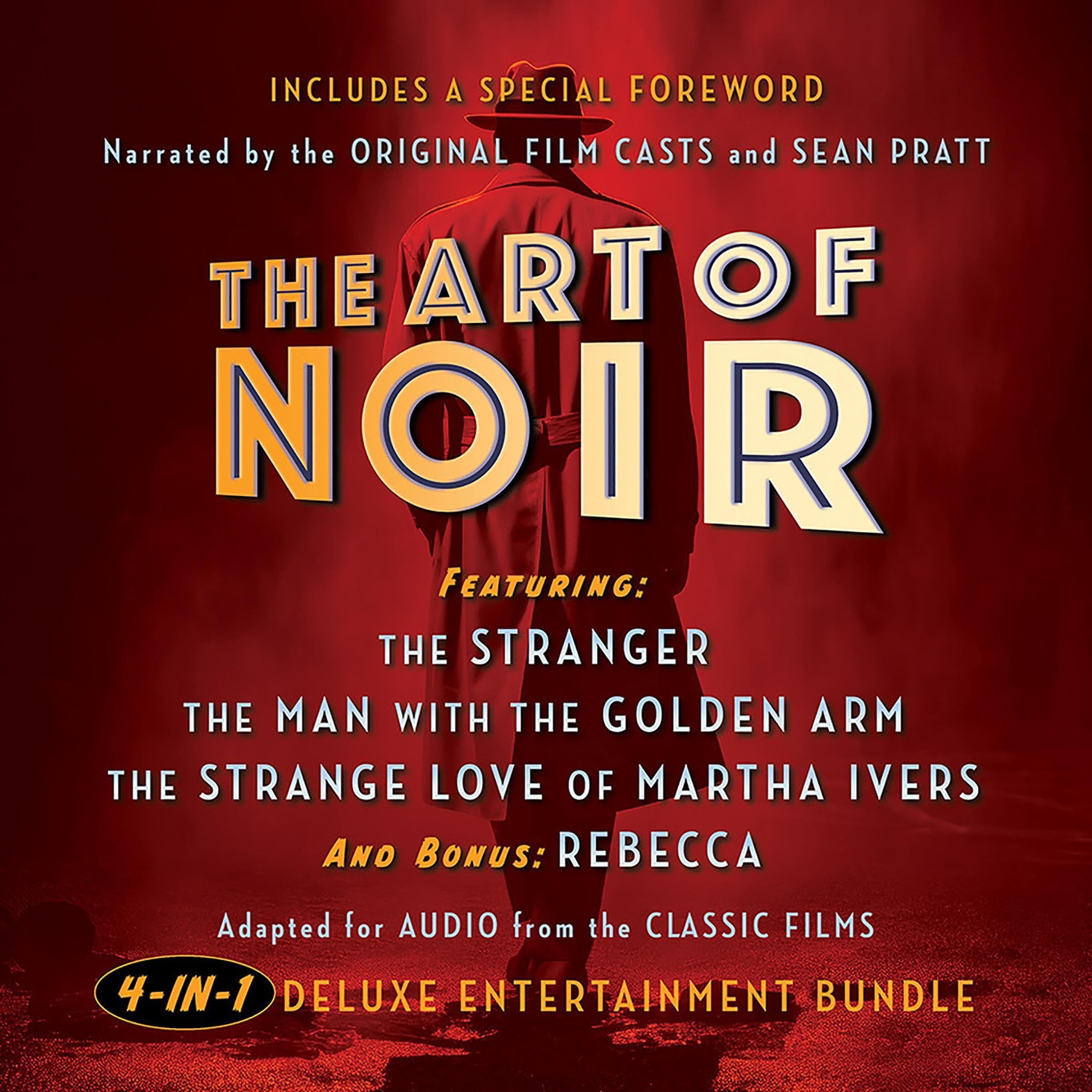 The Art of Noir: Featuring: The Stranger, The Man with the Golden Arm, The Strange Love of Martha Ivers, and Bonus: Rebecca