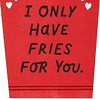 Vista 3 de Hallmark Tarjeta desplegable de amor (I Only Have Fries for You) Tarjeta 3D de papel para aniversario, cumpleaños romántico, día más dulce