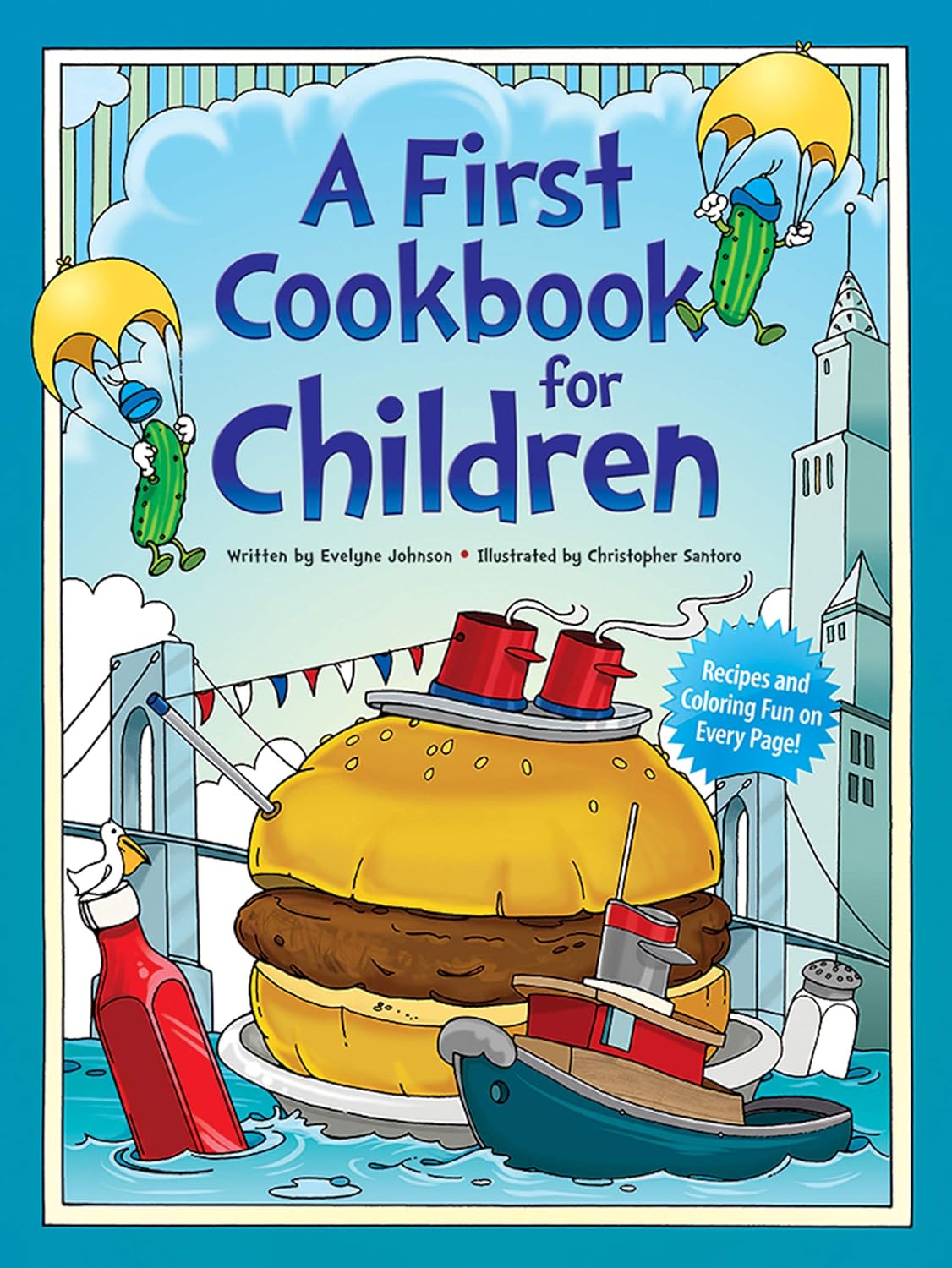 A First Cookbook for Children: Easy Recipes & Coloring Fun for Kids Ages 10+ (Dover Kids Activity Books)