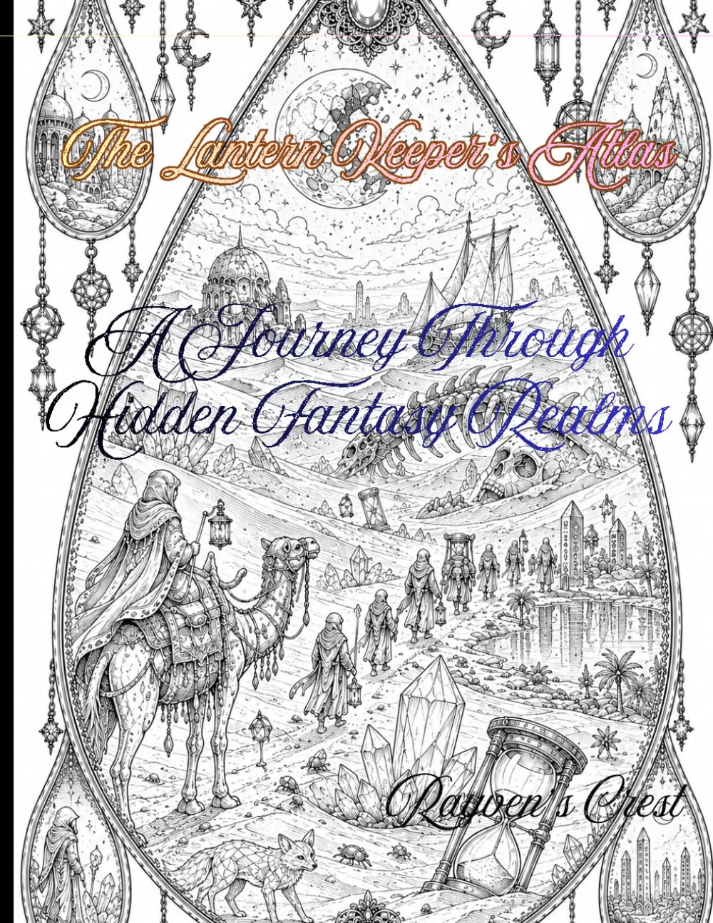 The Lantern Keeper’s Atlas: A Journey Through Hidden Fantasy Realms