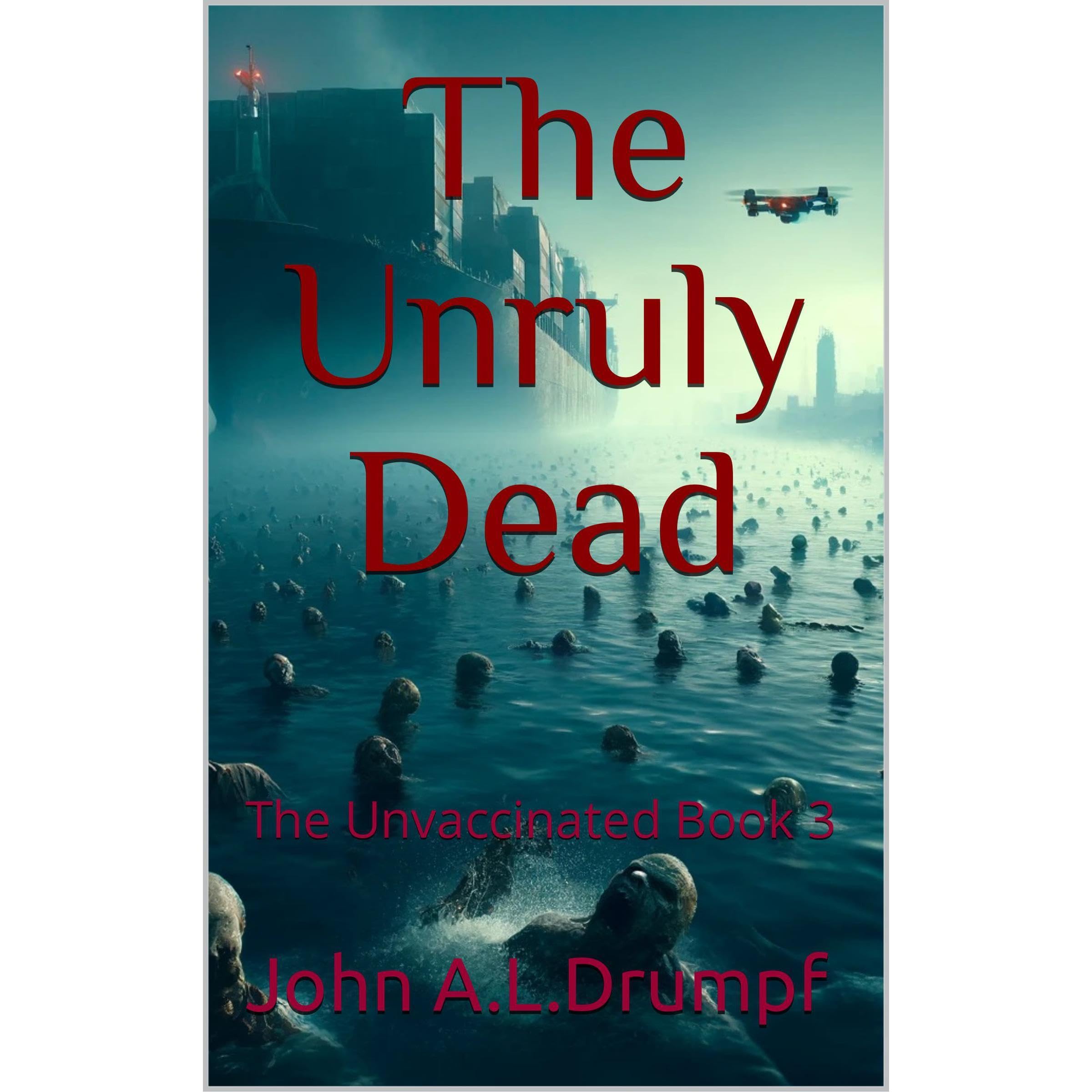 The Unruly Dead