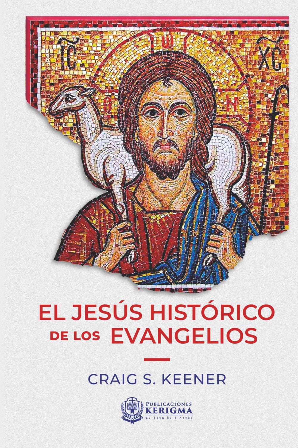 El Jesús histórico de Los evangelios