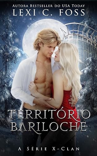 Território Bariloche (A Série X-Clan Livro 5)