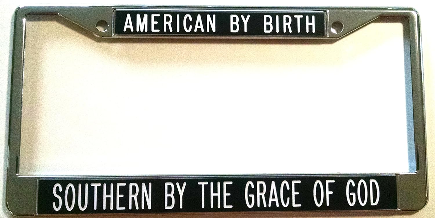 American By Birth Southern By the Grace of God License Plate Frame Background Black